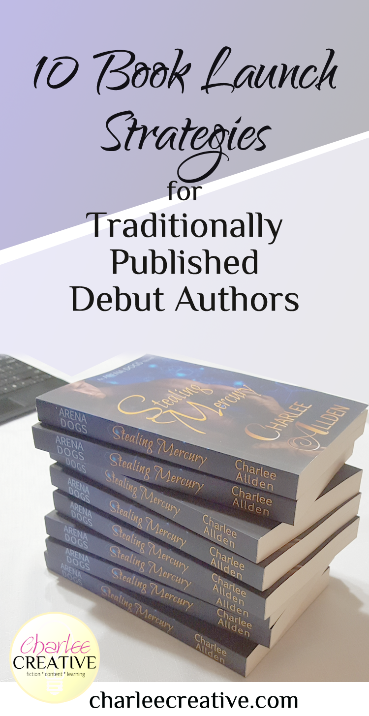 10 Book Launch Strategies For Traditionally Published Debut Authors ...